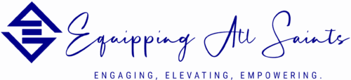 Equipping All Saints